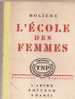 L'ECOLE DES FEMMES DE MOLIERE - Auteurs Français