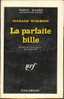 N° 782 - EO 1963 - WORMSER - LA PARFAITE BILLE - Série Noire