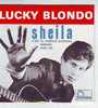 LUCKY  BLONDO   4 TITRES  CD SINGLE   COLLECTION  REPRODUCTION  DU  45 TOURS  D´EPOQUE - Other - French Music
