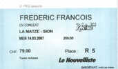 Ticket Concert De Frederic François " Et Si L´on Parlait D´amour" Tournée 2007 - Tickets De Concerts