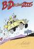 BEDECINE 2005 ILLZACH Carte Signée ACHDE Avec LUCKY LUKE De MORRIS Comics Strip Cartoon - Stripsverhalen