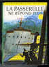 {48477} Gilles Avril " La Passerelle Ne Répond Plus " Biblio Verte, 1967 - Biblioteca Verde