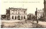 CHAUNY  -  " L'HOTEL DE VILLE Et  LE PALAIS DE JUSTICE " Après Les Bombardements (Avril 1917) - Chauny