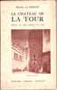 30-GARD- Le CHÂTEAU De LA TOUR - Par Le Marquis De LORDAT -Histoire - - Languedoc-Roussillon