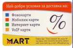 MART   ( Bulgaria - Mobika Chip Card )  - Tirage 70.000 Ex. - Bulgaria