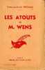 "Les Atouts De M. Wens" STEEMAN, S.A. - Lib. Des Champs-Elysées Paris 1932 - Belgische Schrijvers