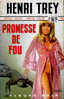 FN. Spe. Pol. 1222 - Promesse De Fou - Henry Trey - ( EO 1975 ) . - Fleuve Noir