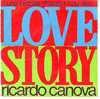 RICARDO  CANOVA   °   LOVE  STORY - Otros - Canción Italiana