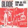 SLADE . CUM ON FEEL THE NOIZE / I'M MEE,I'M NOW,AN'THAT'S ORL - Other & Unclassified