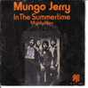 MUNGO JERRY . IN THE SUMMERTIME / MIGHTY MAN - Autres & Non Classés