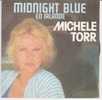 MICHELLE TORR . MIDNIGHT BLUE EN IRLANDE / JE L'AIME - Autres & Non Classés