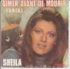 SHEILA . AIMER AVANT DE MOURIR / (pochette Bas Cousue) - Autres & Non Classés