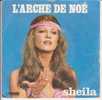 SHEILA . L'ARCHE DE NOE / UNE FILLE NE VAUT PAS UNE FEMME - Autres & Non Classés