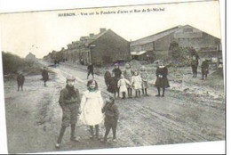 HIRSON  VUE SUR LA FONDERIE D'ACIER ET RUE SAINT MICHEL - Hirson