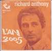 RICHARD ANTHONY . L'AN 2005 / REGARDE SOUS TON BALCON - Autres & Non Classés