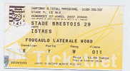 4293 Billets De Foot - LIGUE 2 - Saison 06 07 ( STADE BRESTOIS - ISTRES ).27 Avril 2007 - Sonstige & Ohne Zuordnung
