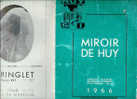 BELGIQUE : HUY(Liège):1966:Miroir De HUY.Organe Du S.I. Et De Tourisme.76 PagesNPhotos-Réclames.Eta T Moyen. - Histoire