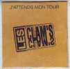 LES  CLAM'S  °  J'ATTENDS MON TOUR  / ON EST TOUS UN PEU CON + LE REGARD D'UN ENFANT   1994  RARE CD SINGLE   COLLECTION - Andere - Franstalig