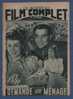 LE NOUVEAU FILM COMPLET 1947 - ON DEMANDE UN MENAGE - GILBERT GIL - ROBERT DHERY - DENISE GREY ...- J. METTRA - MIRAMAR - Magazines