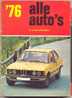 1976, Alle Auto's, Autos, Auto, Voiture, Car, Voitures, Cars, Wim Oude Weernink, Uitg. De Alk Bv, Alkmaar - Encyclopedia