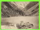 CAUTERETS (65) - LAC DE GAUBE (ALT 1725m)-  BLOC FRÈRES, ÉDITEURS  - - Argeles Gazost