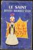 "LE SAINT DEVIENT NOURRICE SECHE" De Leslie Charteris, Artheme-Fayard, N° 44 (1956) - Arthème Fayard - Le Saint