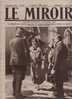 88 LE MIROIR 1 AOUT 1915 - ALSACE - GUILLAUME II- BELGRADE - TZARINE - TORPILLES AERIENNES CRAPOUILLAUDS - AUBERVILLIERS - Allgemeine Literatur