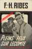 Pleins Feux Sur Lecomte - De F-H Ribes - Fleuve Noir  N° 700 - 1968 - Fleuve Noir