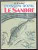 LIVRE - PECHE - POISSON ROYAL LE SANDRE - MICHEL POLLET - ED. BORNEMANN - 1972 - Fischen + Jagen