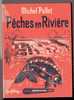 LIVRE - PECHE - PECHES EN RIVIERE - POISSON - MICHEL POLLET - EDITIONS BORNEMANN - 1962 - Chasse/Pêche