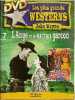 Fasicule LES PLUS BEAUX WESTERNS  N° 7 L'ANGE ET LE MAUVAIS GARCON - Magazines