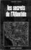 Les Secrets De L'Atlantide Par Andrew Tomas - Fantásticos