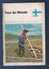 REVUE TOUR DU MONDE - FINLANDE - AOUT 1971 - Geografia