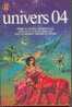 J´AI LU  S-F N° 650  " UNIVERS  04 "   DE  1976 - J'ai Lu