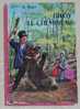 COMTESSE DE SEGUR: DILOY LE CHEMINEAU. Editions CASTERMAN 1964.  Illustrations De Jobbé-Duval - Casterman