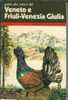 GUIDA ALLA NATURA DEL VENETO E FRIULI-VENEZIA GIULIA - Natur