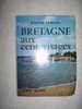 L   LA BRETAGNE AUX CENTS VISAGES   Par Jean Vercel - Bretagne