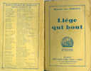 BELGIQUE : 1932:Maurice Des Ombiaux:Liège Qui Bout.Edit.Originale.202 Pages.Bibliothèque Du HERISSON..Paris.Société Fran - Belgische Autoren