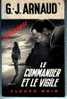 LE COMMANDER Et Le VIGILE N° 1183  Espionnage G.J.ARNAUD  E/O 1975 . - Fleuve Noir