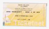 90 NC Ticket Spectacle ANNE ROMANOFF (Anne A 20 Ans) Concarneau 02-2008 - Entradas A Conciertos