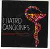 CUATRO  CANCIONES - Other - Spanish Music