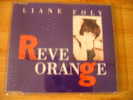 LIANE FOLY. CD 3 TITRES DE 1991. REVE ORANGE - Other - French Music