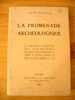 LA PROMENADE ARCHEOLOGIQUE. EO DE 1911. SIXTE CAGLIA - Archäologie