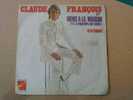 DISQUE EN VINYLES ANNEES 60 DE   : " CLAUDE FRANCOIS" VIENS A LA MAISON YA LE PRINTEMPS QUI CHANTE  /EN ATTENDANT - 45 T - Maxi-Single