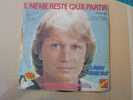 DISQUE EN VINYLE ANNEES 60 DE   : " CLAUDE FRANCOIS " LE CHANTEUR MALHEUREUX  /IL NE ME RESTE QU'A PARTIR - 45 Rpm - Maxi-Singles