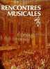 ARTIS-HISTORIA "Rencontres Musicales" - Collection Complètes De 3 Livres - Other & Unclassified