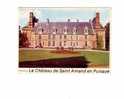 LE CHATEAU DE SAINT AMAND EN PUISAYE - Saint-Amand-en-Puisaye