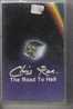 K7 Audio - CHRIS REA " THE ROAD TO HELL " 10 TITRES - Cassettes Audio