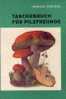 M TASCHENBUCH FUR PILZFREUNDE - FUNGHI CHAMPIGNONS SETAS - Sonstige & Ohne Zuordnung