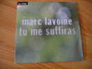 CD 2 TITRES MARC LAVOINE. 1993. TU ME SUFFIRAS / POUSSIERE - Other - French Music